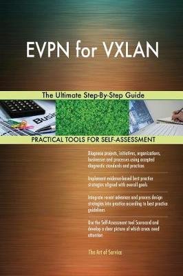 Evpn for Vxlan the Ultimate Step-By-Step Guide (Paperback)