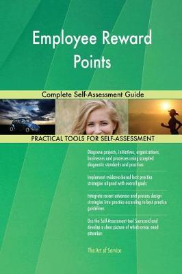 Employee Reward Points Complete Self-Assessment Guide (Paperback)