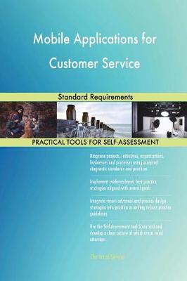 Mobile Applications for Customer Service Standard Requirements (Paperback)