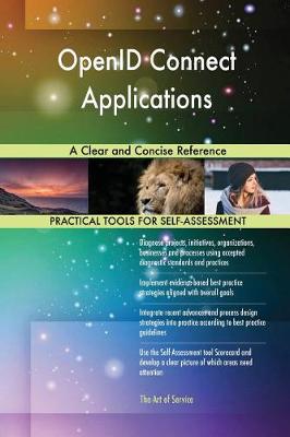Openid Connect Applications a Clear and Concise Reference (Paperback)