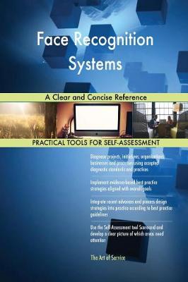 Face Recognition Systems a Clear and Concise Reference (Paperback)