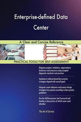 Enterprise-Defined Data Center a Clear and Concise Reference (Paperback)