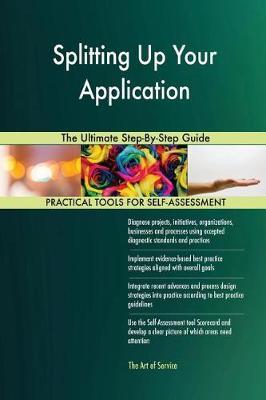 Splitting Up Your Application the Ultimate Step-By-Step Guide (Paperback)