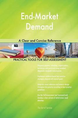 End-Market Demand a Clear and Concise Reference (Paperback)
