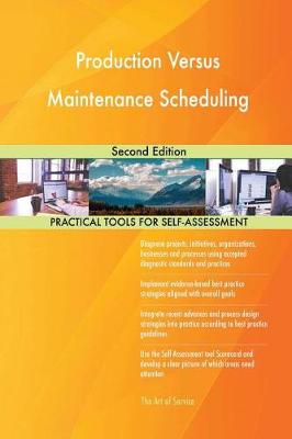 Production Versus Maintenance Scheduling Second Edition (Paperback)