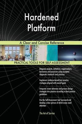 Hardened Platform a Clear and Concise Reference (Paperback)