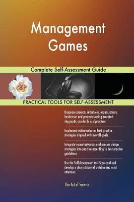 Management Games Complete Self-Assessment Guide (Paperback)