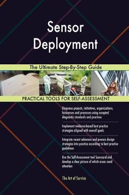 Sensor Deployment the Ultimate Step-By-Step Guide (Paperback)