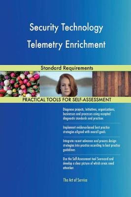 Security Technology Telemetry Enrichment Standard Requirements (Paperback)