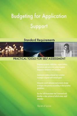 Budgeting for Application Support Standard Requirements (Paperback)