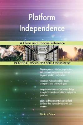 Platform Independence a Clear and Concise Reference (Paperback)