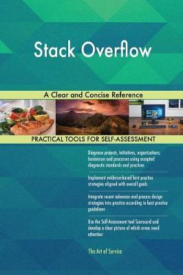 Stack Overflow a Clear and Concise Reference (Paperback)