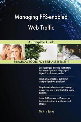 Managing Pfs-Enabled Web Traffic a Complete Guide (Paperback)