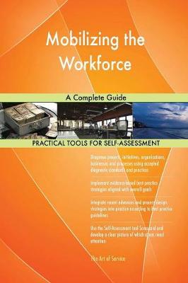 Mobilizing the Workforce a Complete Guide (Paperback)