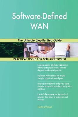 Software-Defined WAN the Ultimate Step-By-Step Guide (Paperback)