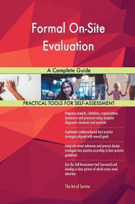 Formal On-Site Evaluation a Complete Guide (Paperback)