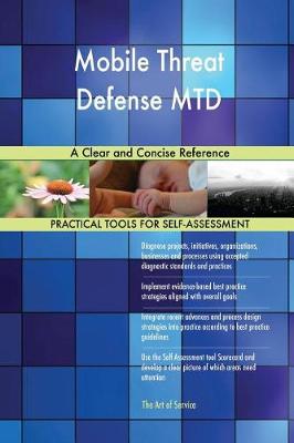 Mobile Threat Defense Mtd a Clear and Concise Reference (Paperback)