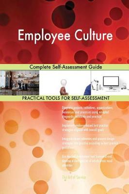 Employee Culture Complete Self-Assessment Guide (Paperback)