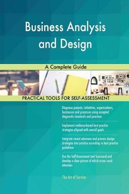 Business Analysis and Design a Complete Guide (Paperback)