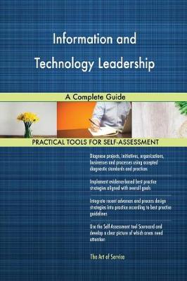 Information and Technology Leadership a Complete Guide (Paperback)
