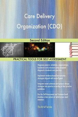 Care Delivery Organization (Cdo) Second Edition (Paperback)