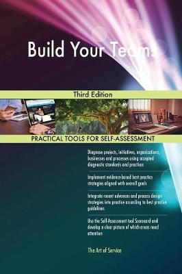 Build Your Teams Third Edition (Paperback)