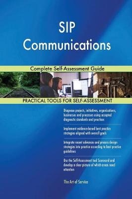 Sip Communications Complete Self-Assessment Guide (Paperback)