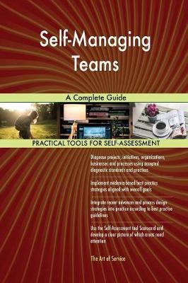 Self-Managing Teams a Complete Guide (Paperback)