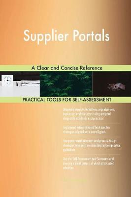 Supplier Portals a Clear and Concise Reference (Paperback)