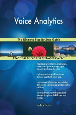Voice Analytics the Ultimate Step-By-Step Guide (Paperback)