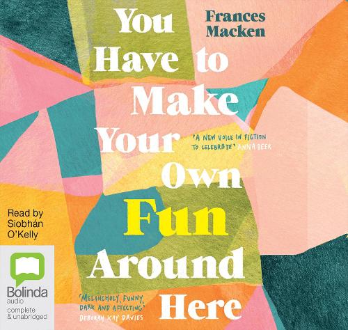 You Have to Make Your Own Fun Around Here (CD-Audio)