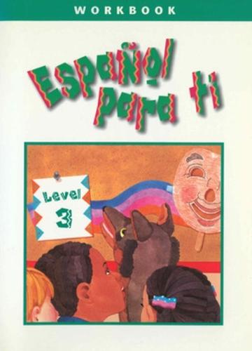 Espanol para ti Level 3, Workbook - ESPANOL PARA TI (Paperback)