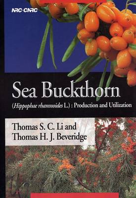Sea Buckthorn (Hippophae Rhamnoides L): Production and Utilization (Paperback)