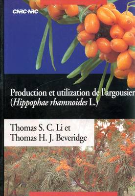Production Et Utilisation De L'argousier (hippophae Rhamnoides L.) (Paperback)