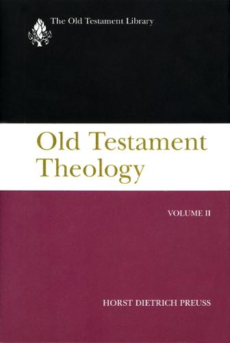 Old Testament Theology, Volume II - The Old Testament Library (Paperback)