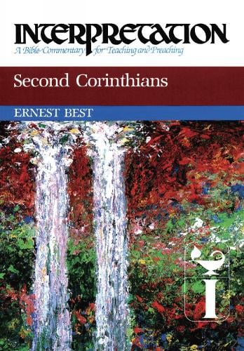 Second Corinthians: Interpretation - Interpretation: A Bible Commentary for Teaching and Preaching (Paperback)