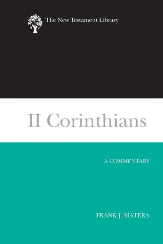 II Corinthians (2003): A Commentary - New Testament Library (Paperback)