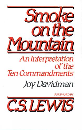 Smoke on the Mountain: An Interpretation of the Ten Commandments (Paperback)