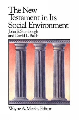 The New Testament in Its Social Environment - Library of Early Christianity (Paperback)