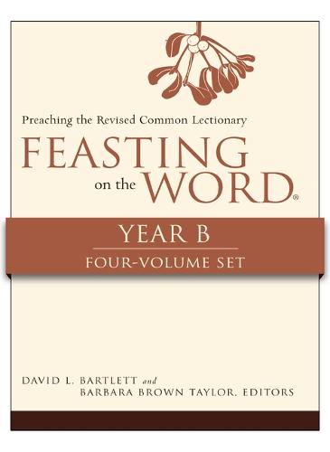 Feasting on the Word, Year B, 4-Volume Set (Paperback)