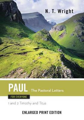 Paul for Everyone, the Patoral Letters (Enlarged Print) - New Testament for Everyone (Paperback)