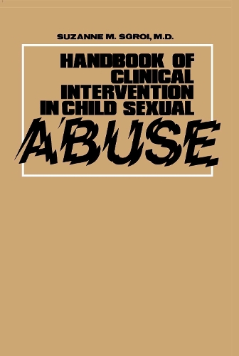 Handbook of Clinical Intervention in Child Sexual Abuse (Paperback)