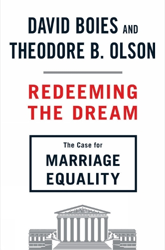 Redeeming The Dream: The Case for Marriage Equality (Hardback)