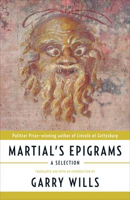 Martial'S Epigrams: A Selection (Hardback)