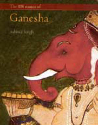 The 108 Names of Ganesha (Hardback)