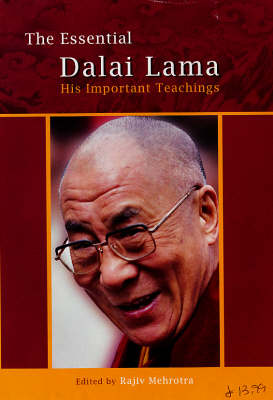 The Essential Dalai Lama: His Important Teachings (Hardback)
