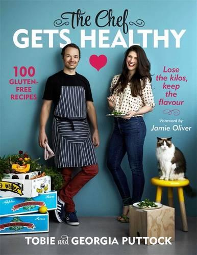 The Chef Gets Healthy (Paperback)