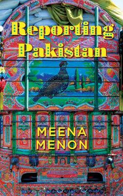 Reporting Pakistan (Hardback)
