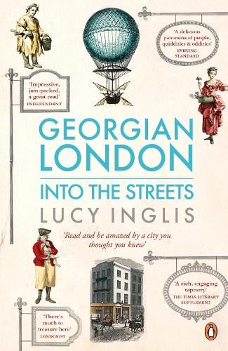 Georgian London: Into the Streets (Paperback)