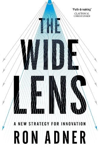 The Wide Lens: A New Strategy for Innovation (Paperback)
